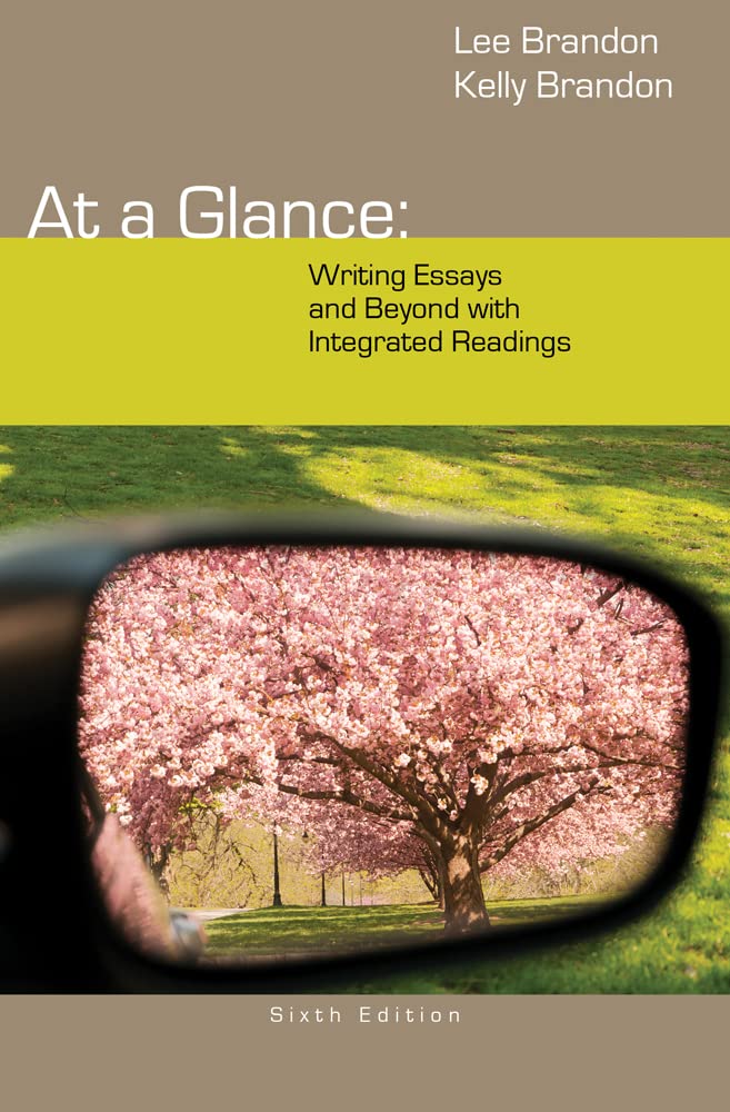 At a Glance: Writing Essays and Beyond with Integrated Readings,Used