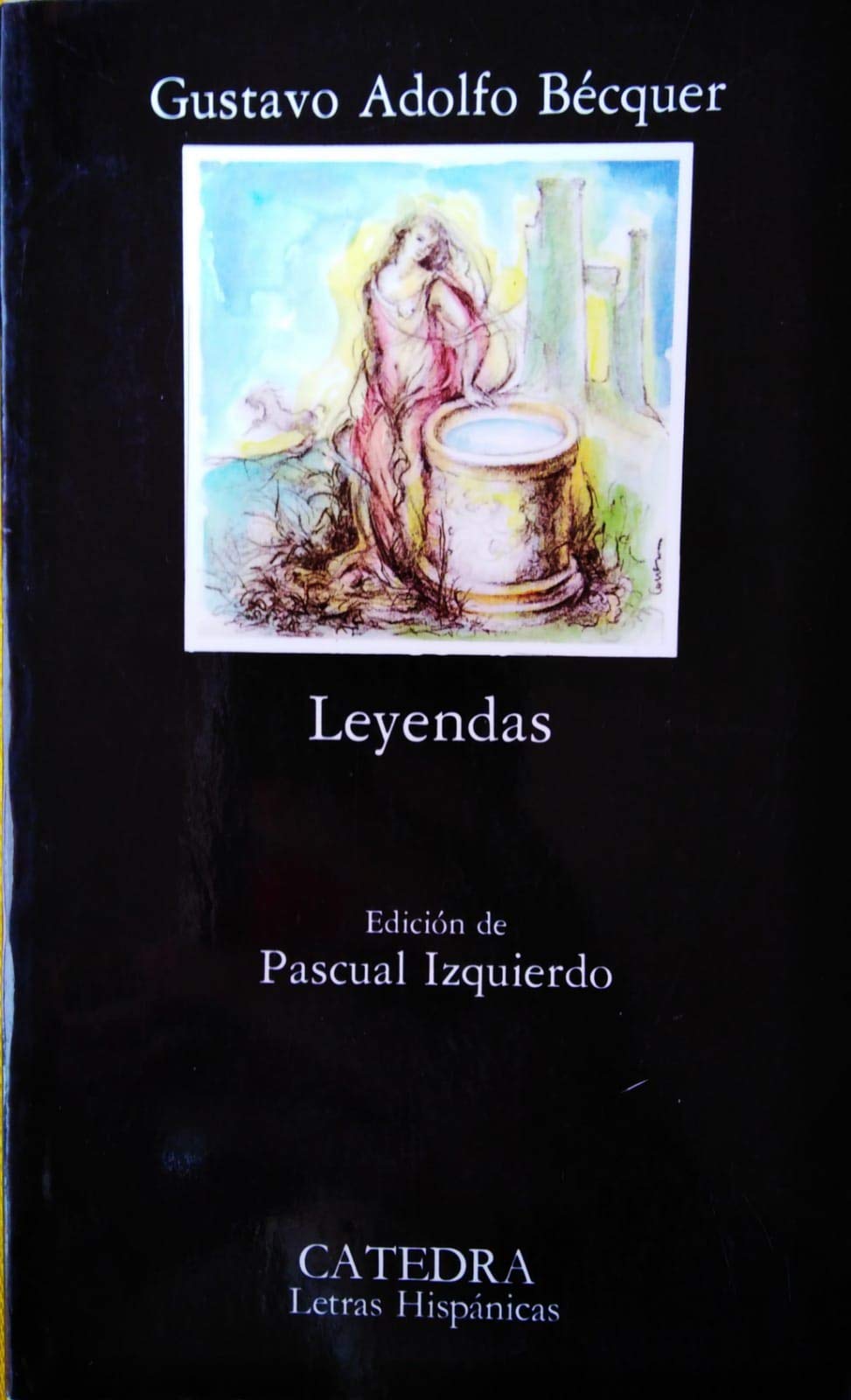 Leyendas (Letras Hispanicas) (Spanish Edition)