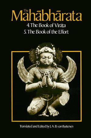 The Mahabharata, Volume 3: Book 4: The Book of the Virata; Book 5: The Book of the Effort,Used