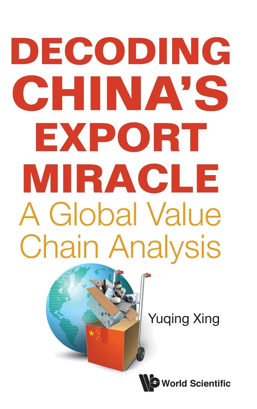 Decoding China's Export Miracle: A Global Value Chain Analysis,Used