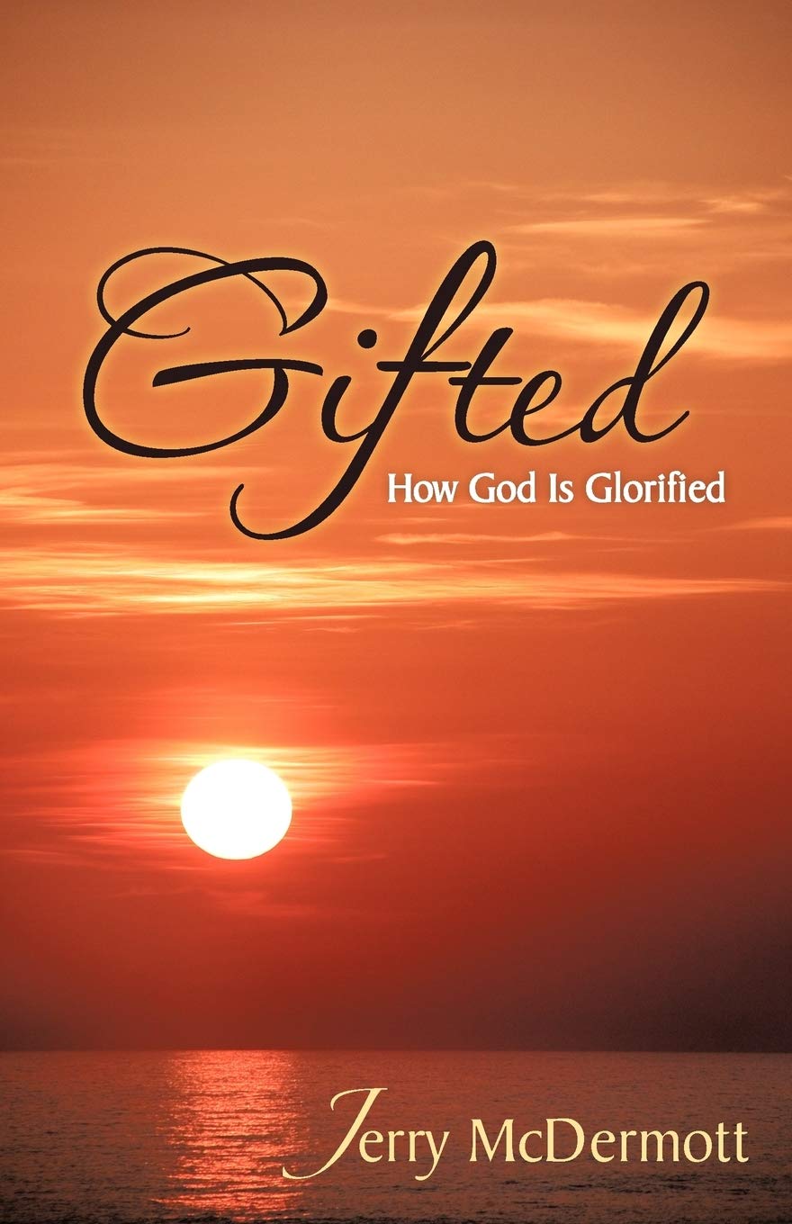 Gifted: How God Is Glorified,Used