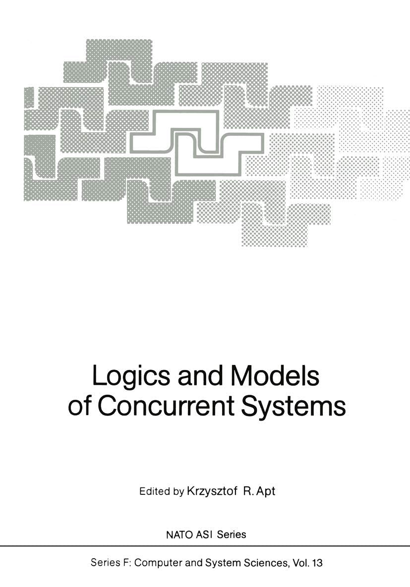 Logics and Models of Concurrent Systems (NATO ASI Subseries F:, 13),Used