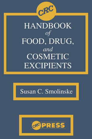Crc Handbook Of Food, Drug, And Cosmetic Excipients