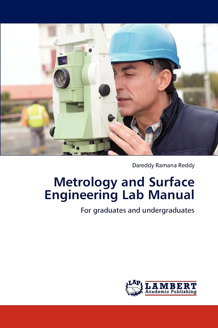 Metrology and Surface Engineering Lab Manual: For graduates and undergraduates,Used