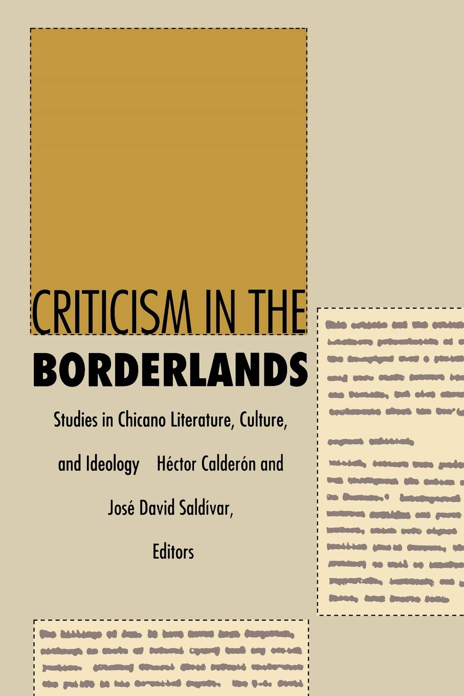 Criticism In The Borderlands: Studies In Chicano Literature, Culture, And Ideology (Postcontemporary Interventions),New