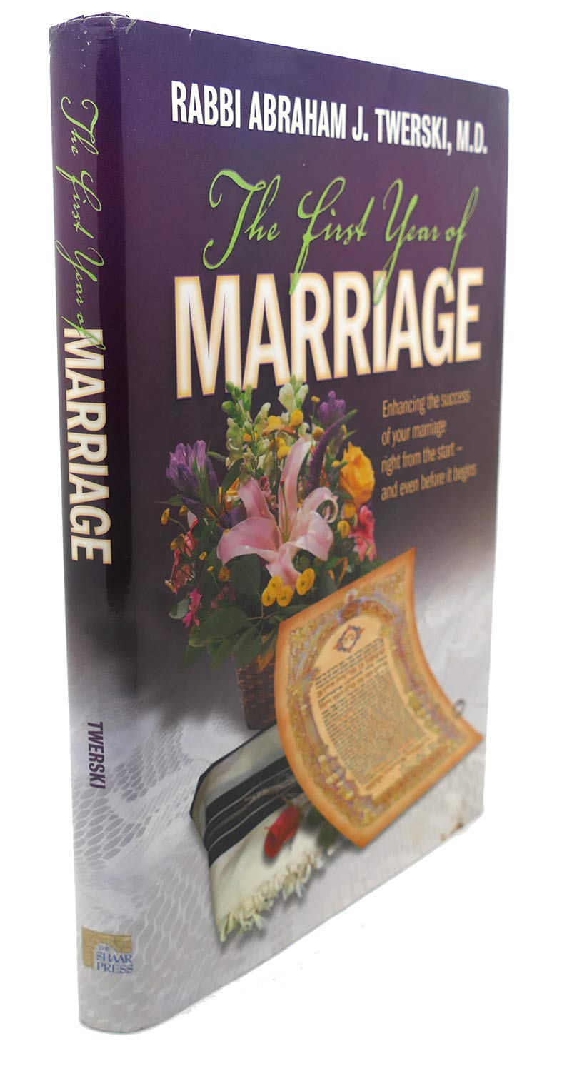 The First Year of Marriage: Enhancing the Success of Your Marriage Right from the Start  And Even Before It Begins,New