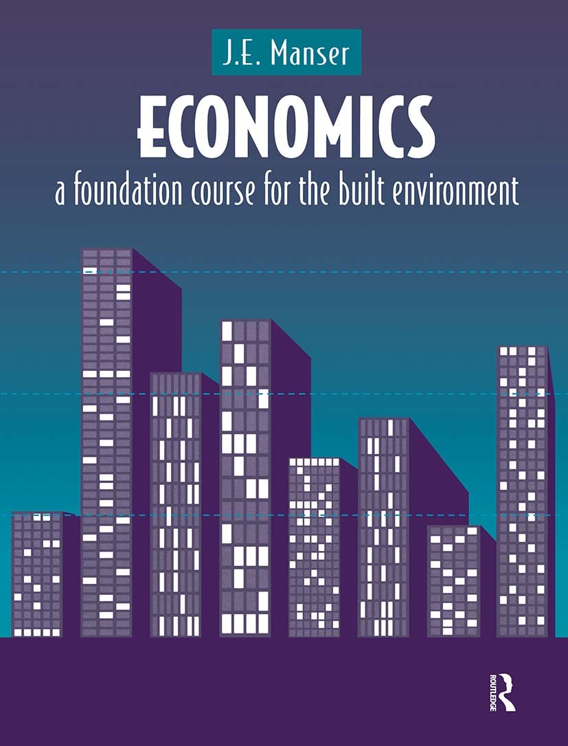Economics: A Foundation Course For The Built Environment,Used