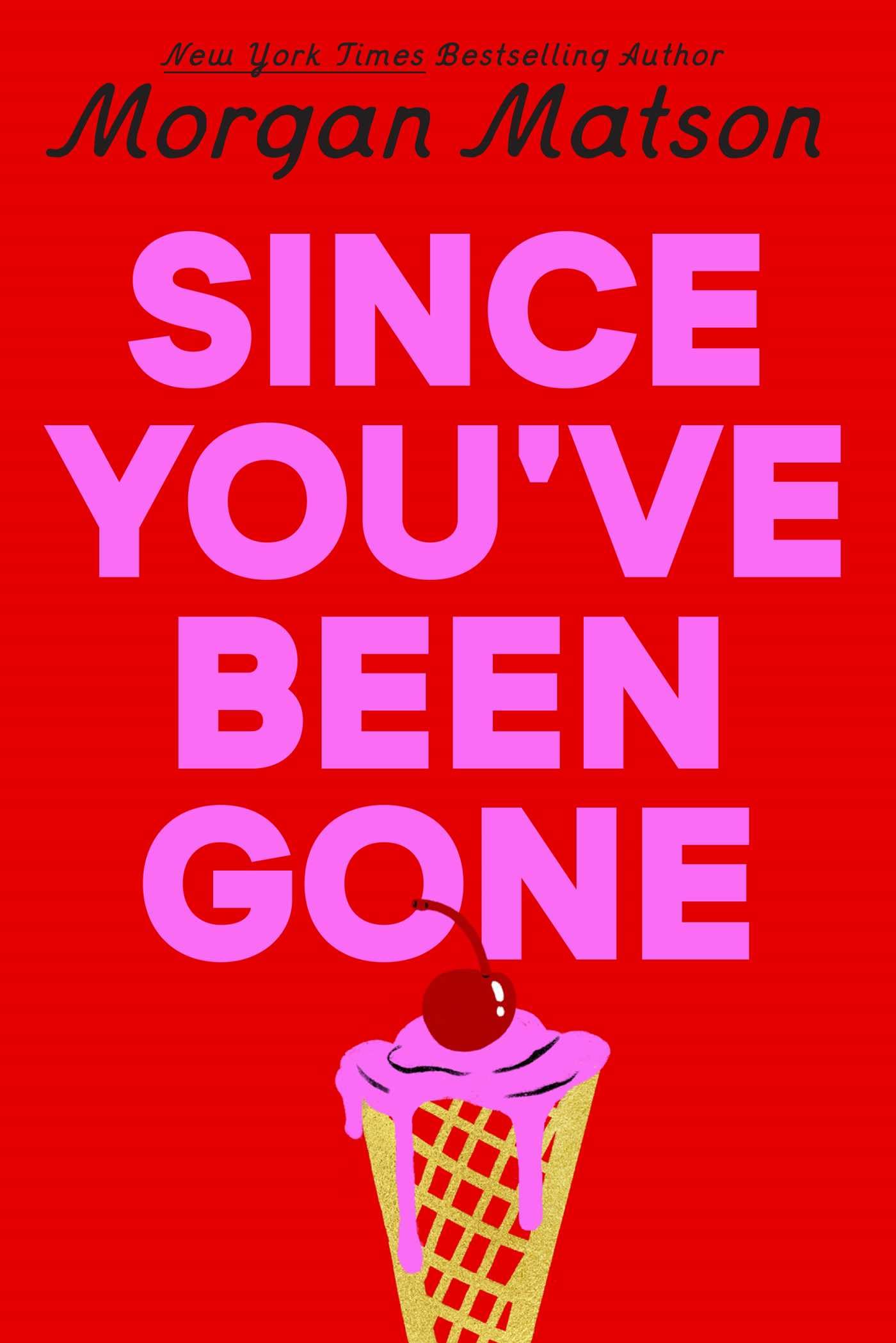Since YouVe Been Gone