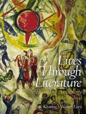 Lives Through Literature: A Thematic Anthology,Used