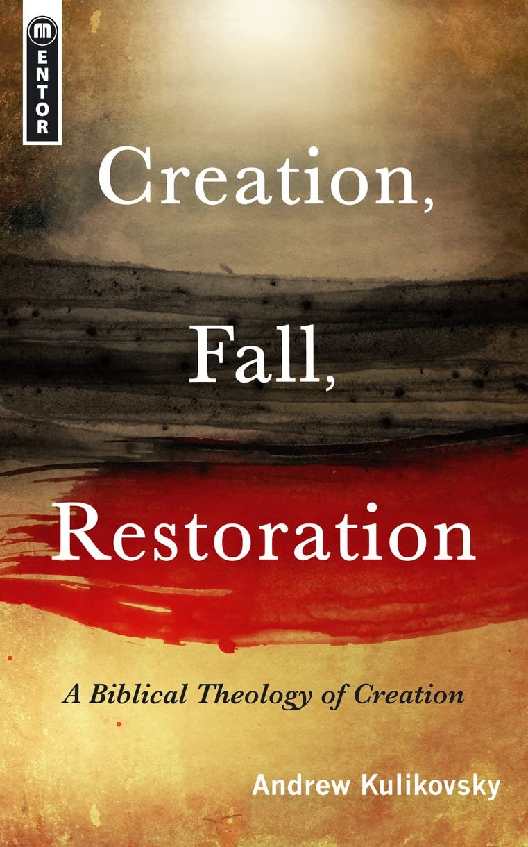 Creation, Fall, Restoration: A Biblical Theology of Creation,Used