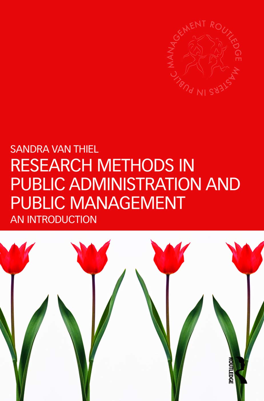 Research Methods In Public Administration And Public Management: An Introduction (Routledge Masters In Public Management),New