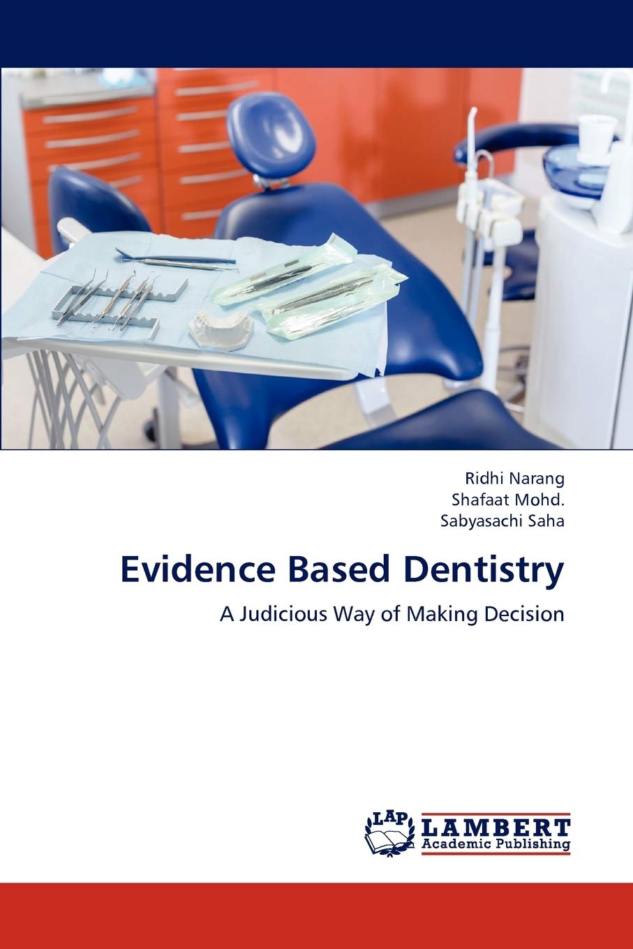 Evidence Based Dentistry: A Judicious Way of Making Decision,Used