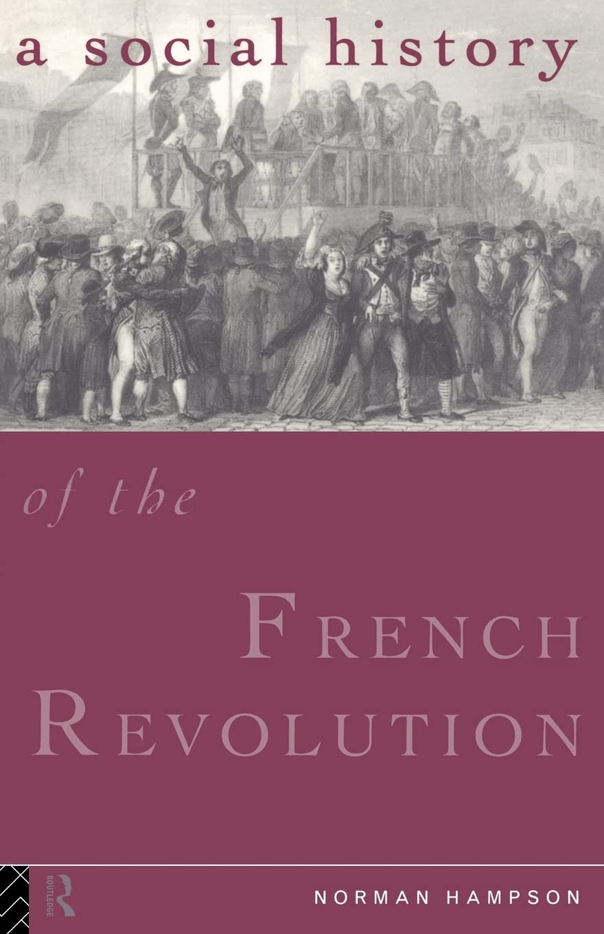 A Social History Of The French Revolution,Used