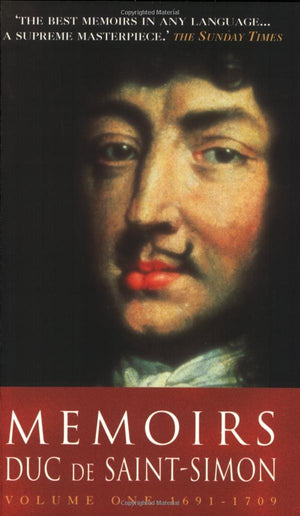 Memoirs: Duc de SaintSimon Volume One: 16911709,Used