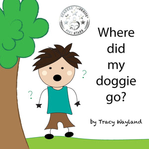 Where did my doggie go?: Coping with grief through imagination (Children in Grief),Used