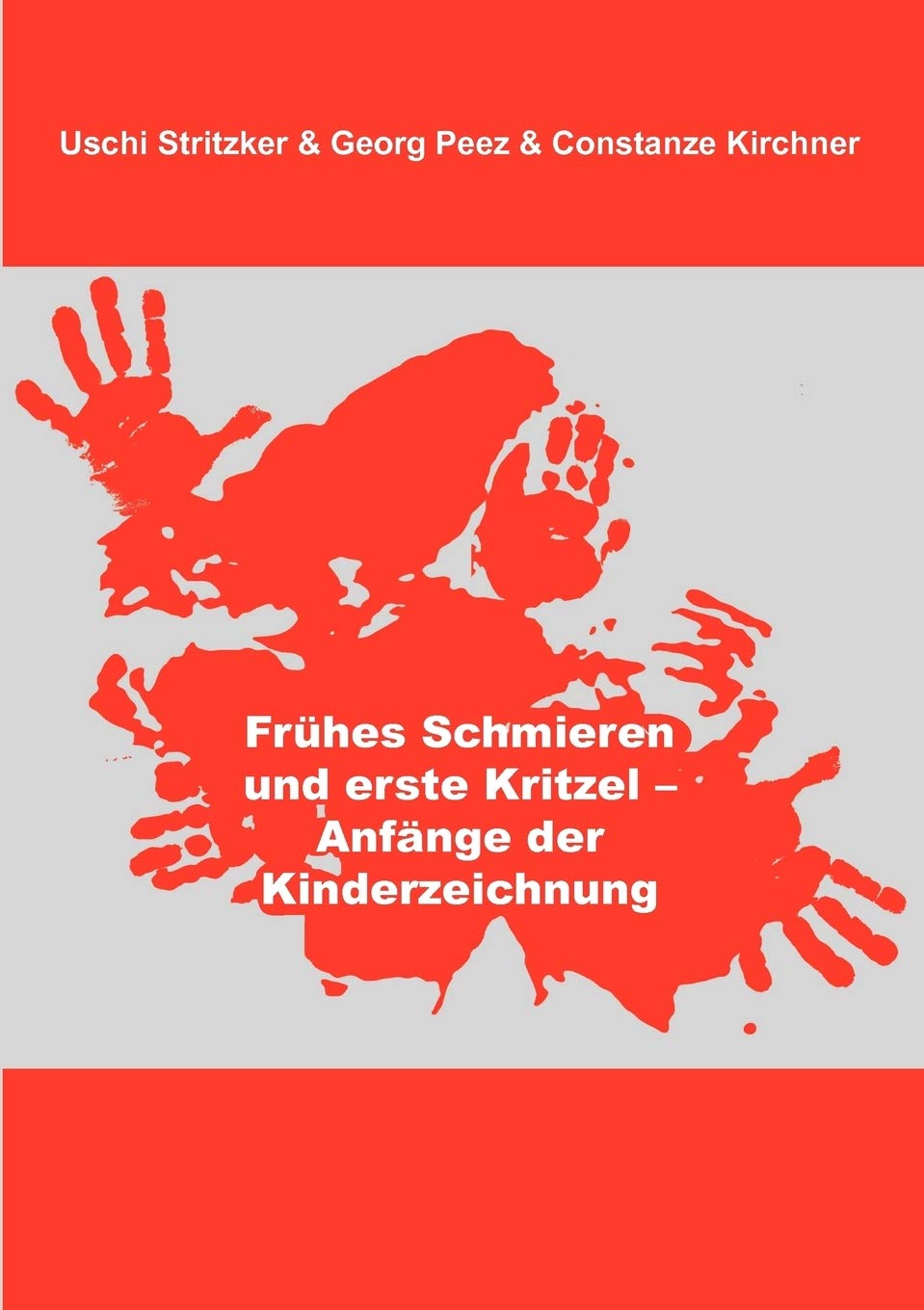 Frhes Schmieren und erste Kritzel  Anfnge der Kinderzeichnung (German Edition),Used