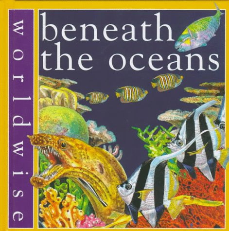 Beneath the Oceans (Worldwise),Used