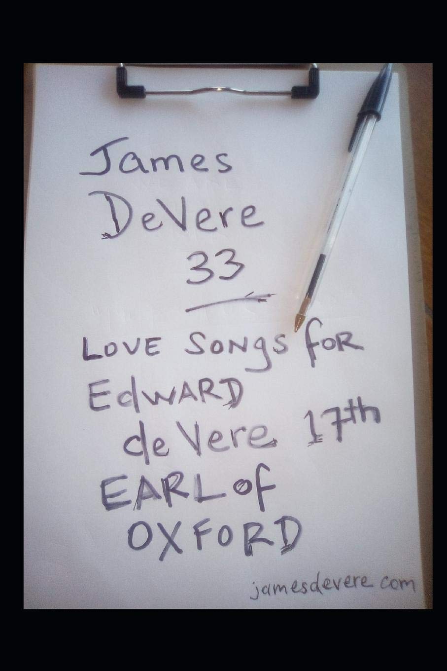 James DeVere 33: Love Songs for Edward de Vere, 17th Earl of Oxford,Used
