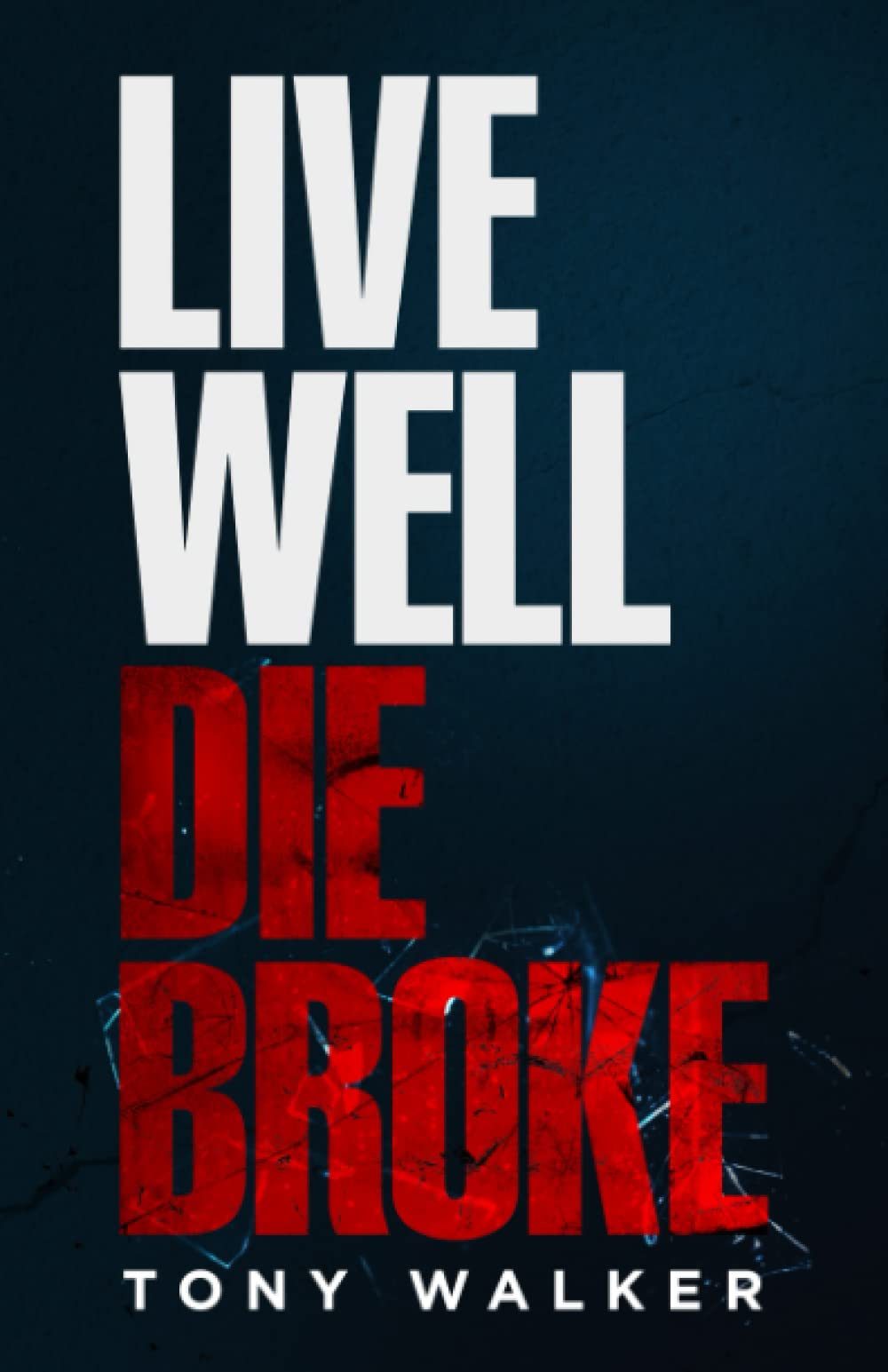 Live Well, Die Broke,Used