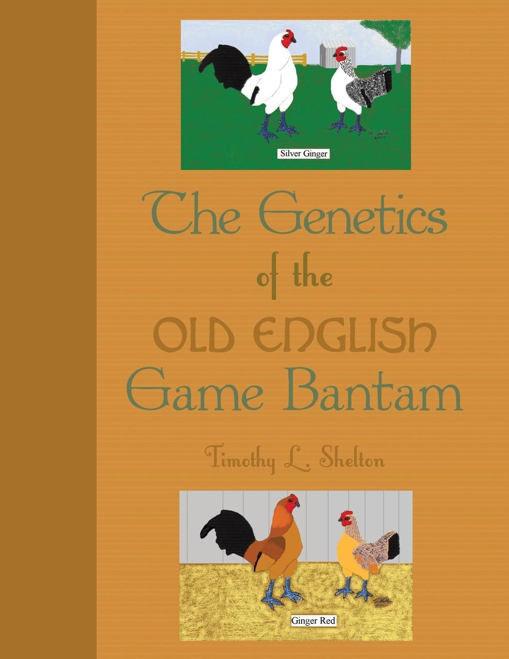 The Genetics of the Old English Game Bantam,Used