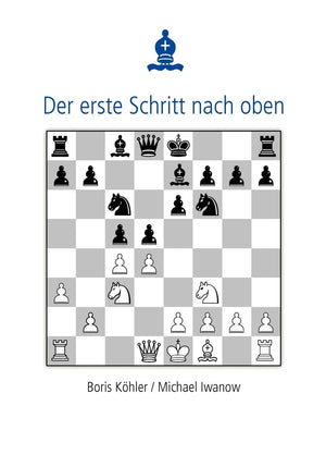 Der erste Schritt nach oben: Internationaler Gromeister gibt einem Anfnger Tipps (German Edition),Used