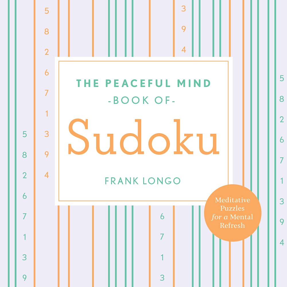 The Peaceful Mind Book Of Sudoku (Peaceful Mind Puzzles)