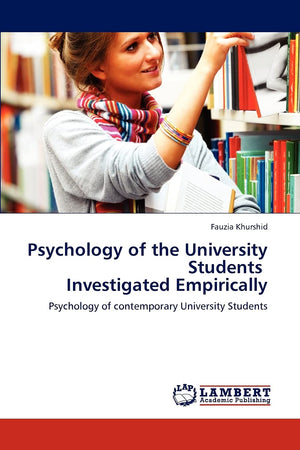 Psychology of the University Students Investigated Empirically: Psychology of contemporary University Students,Used