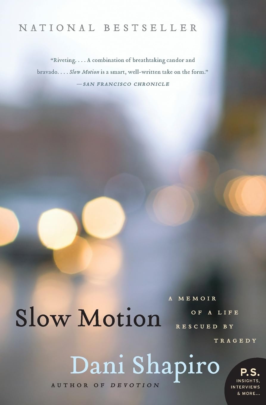 Slow Motion: A Memoir of a Life Rescued by Tragedy,Used