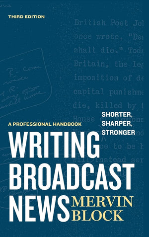Writing Broadcast News  Shorter, Sharper, Stronger: A Professional Handbook,Used