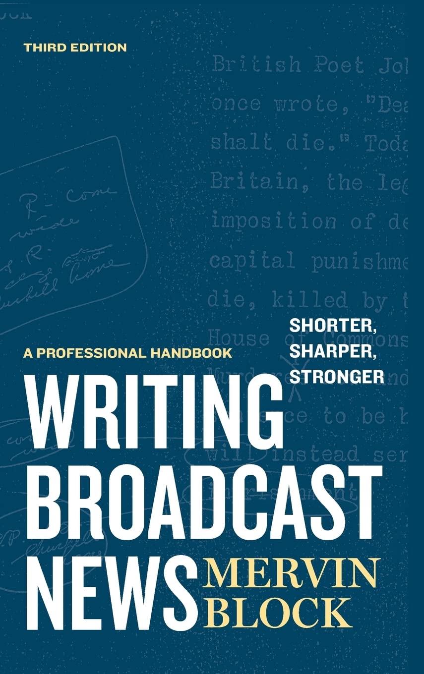 Writing Broadcast News  Shorter, Sharper, Stronger: A Professional Handbook,Used
