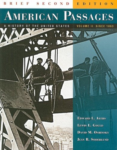 American Passages: A History of the United States: Since 1863,Used