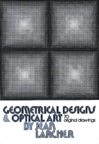 Geometrical Designs and Optical Art: 70 Original Drawings,Used