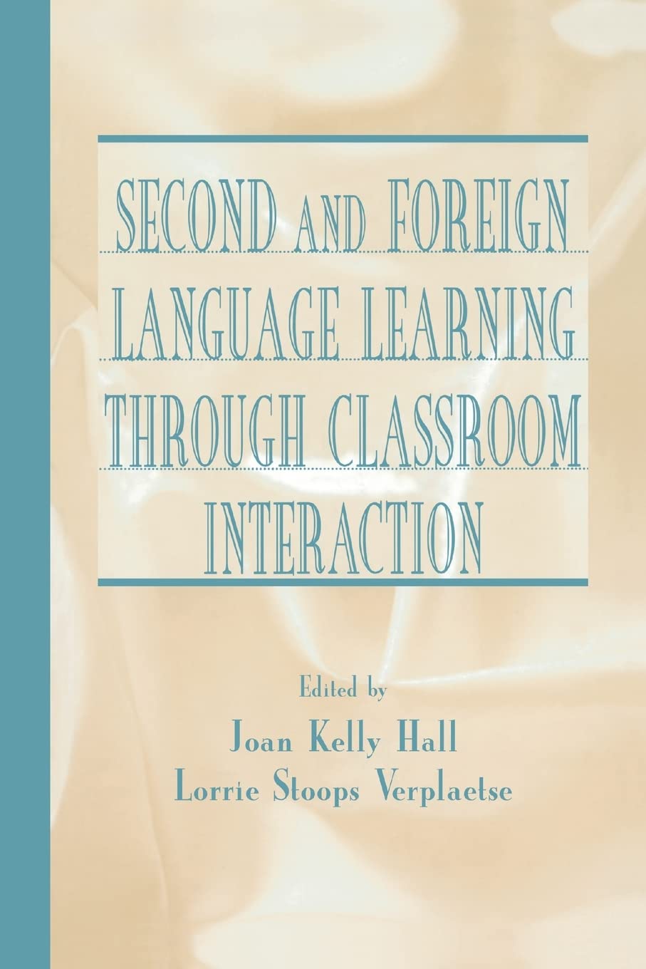 Second And Foreign Language Learning Through Classroom Interaction,Used