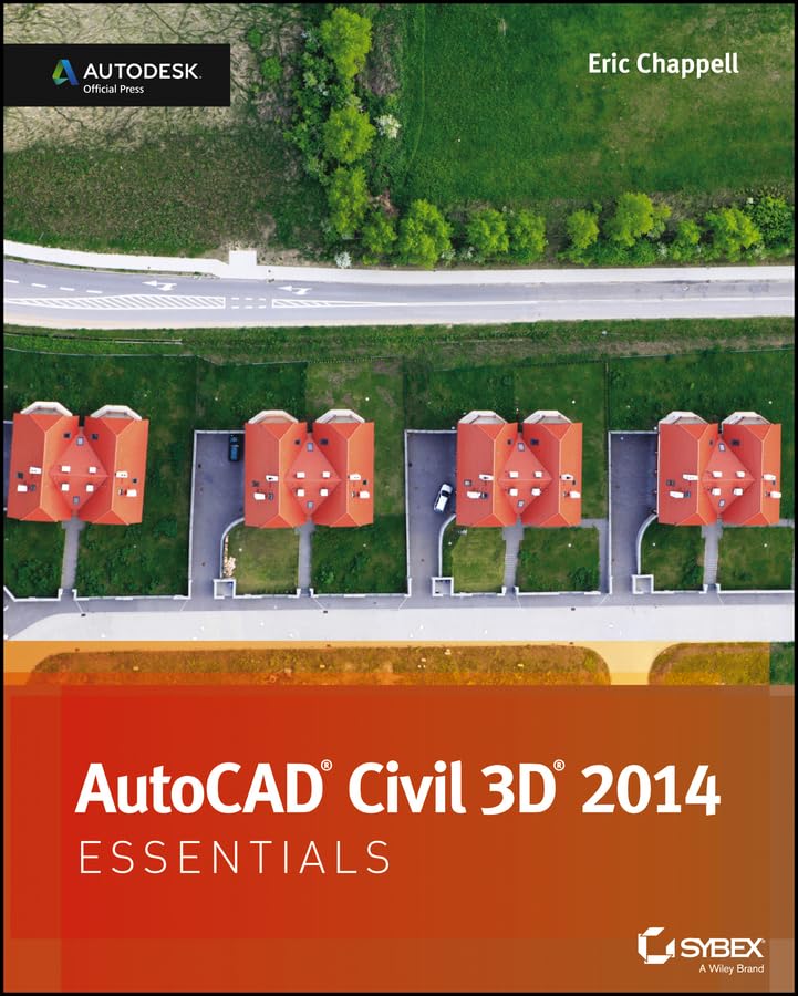 AutoCAD Civil 3D 2014 Essentials: Autodesk Official Press,New
