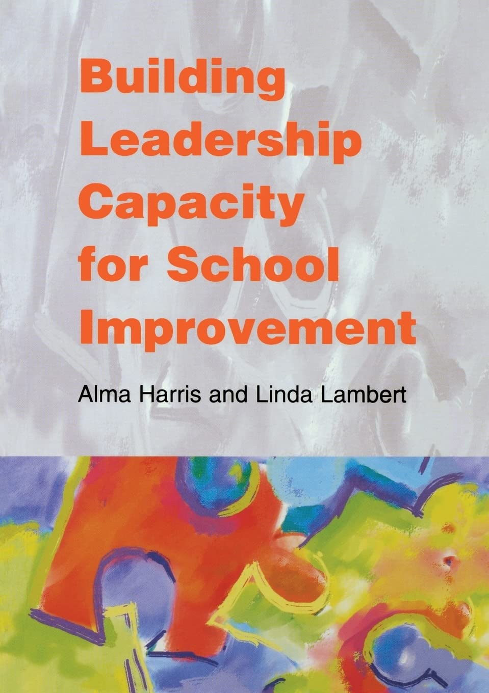 Building Leadership Capacity for School Improvement,Used