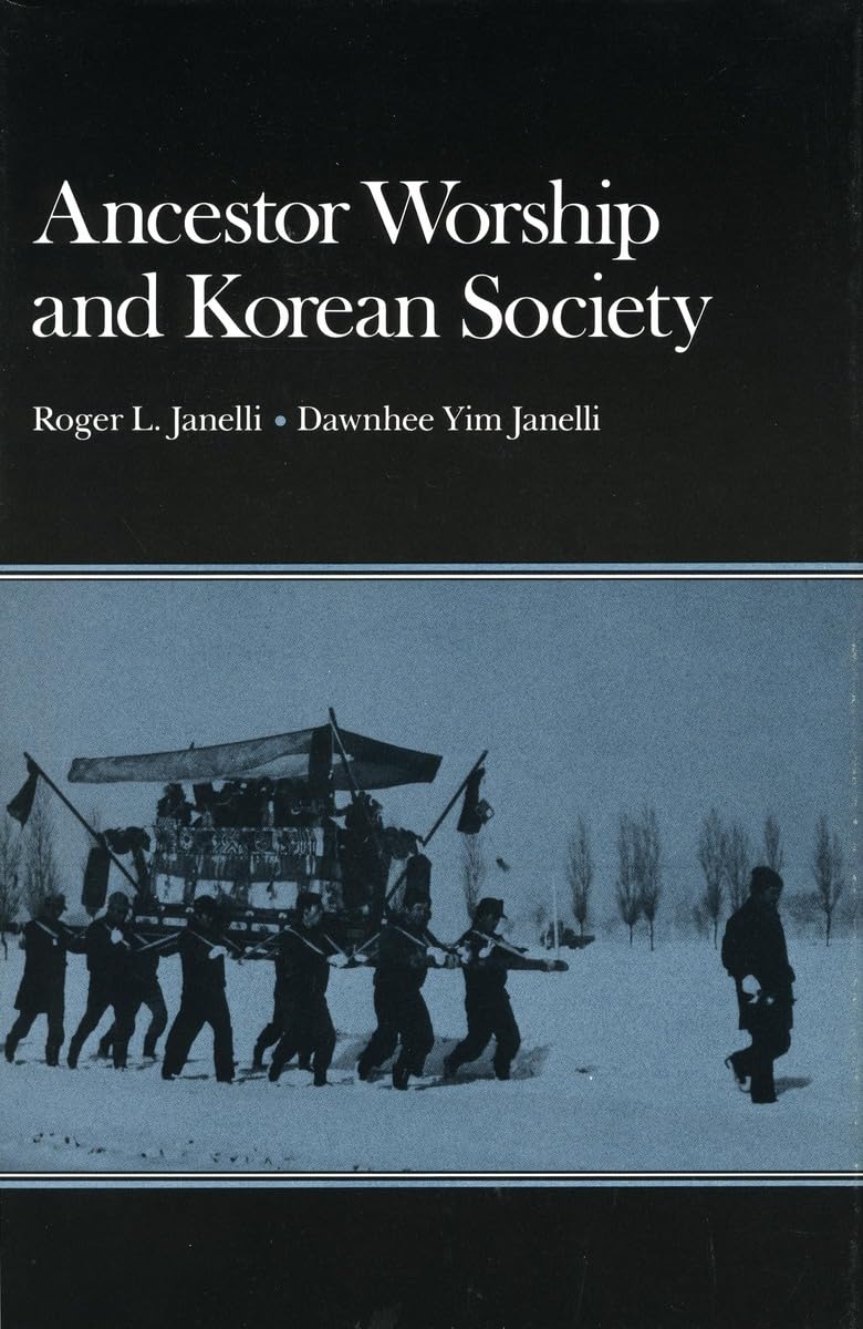 Ancestor Worship And Korean Society,New