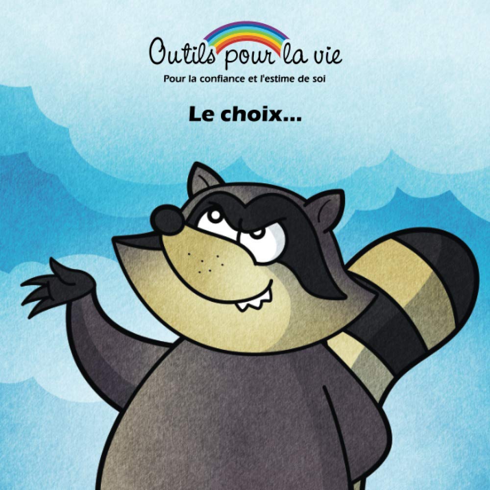 Le choix...: Le discernement / tre  l'coute de soi (Outils pour la vie) (French Edition),Used
