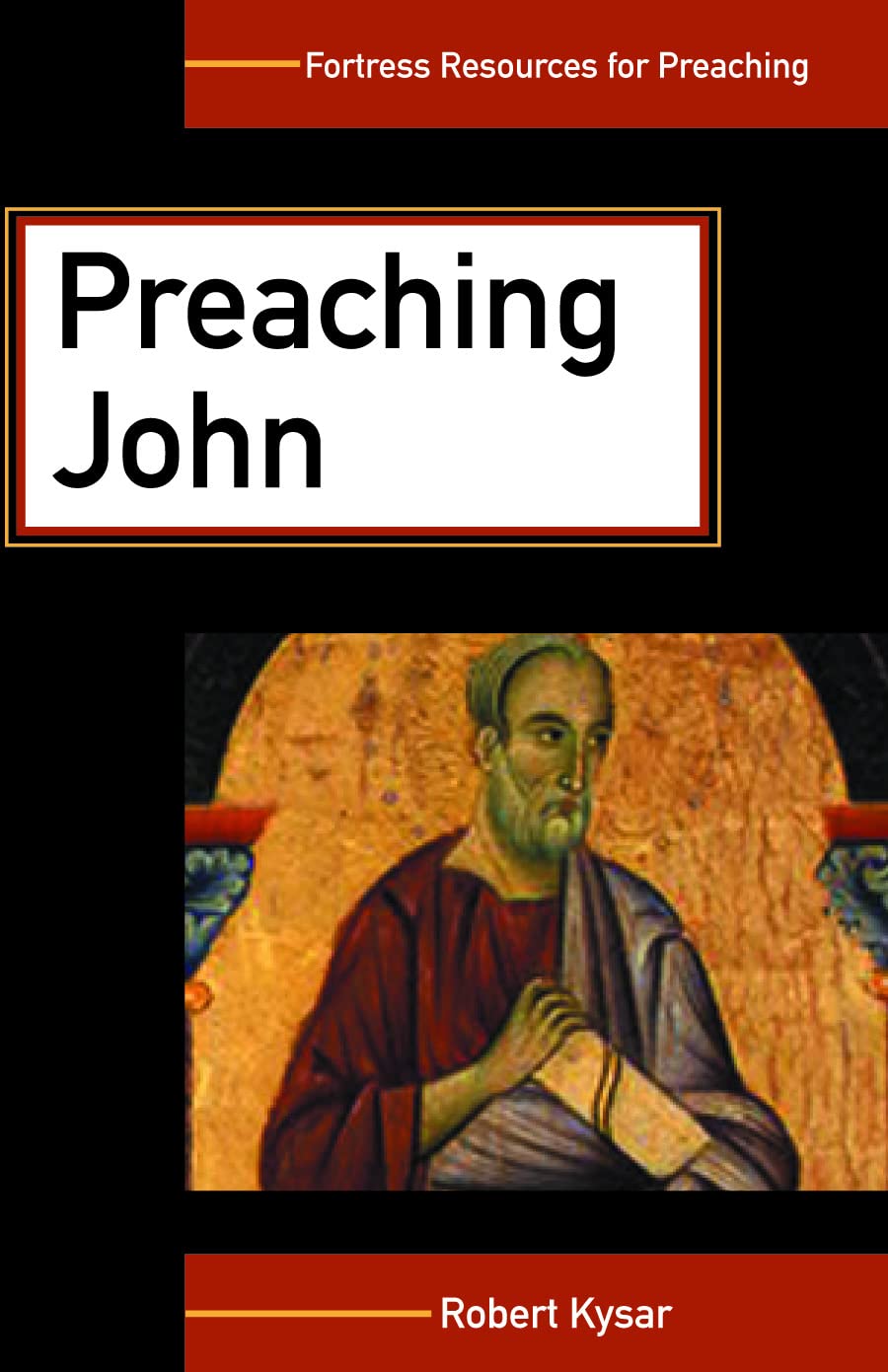 Preaching John (Fortress Resources For Preaching)