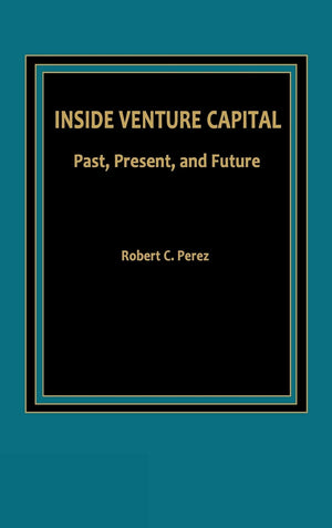 Inside Venture Capital: Past, Present, And Future,Used