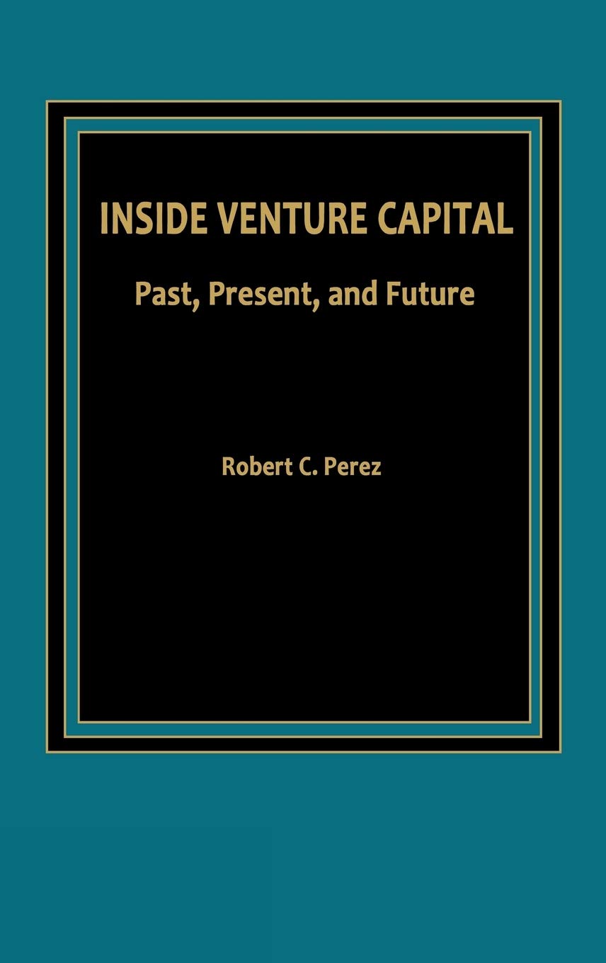Inside Venture Capital: Past, Present, And Future,Used