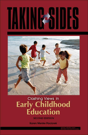 Taking Sides: Clashing Views In Early Childhood Education,New