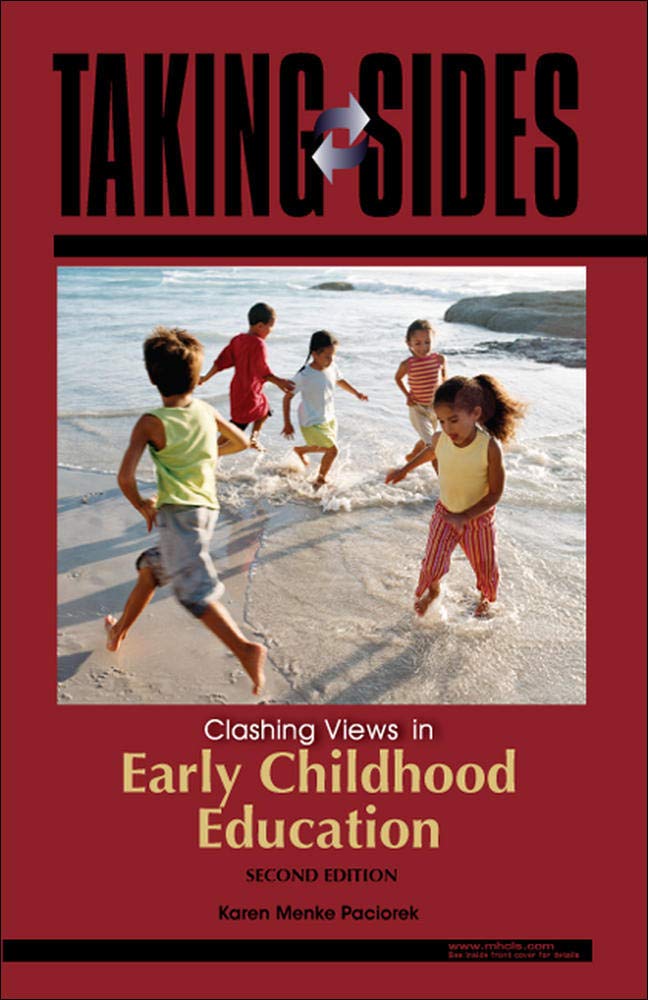Taking Sides: Clashing Views In Early Childhood Education,New