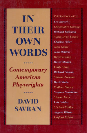 In Their Own Words: Contemporary American Playwrights,Used