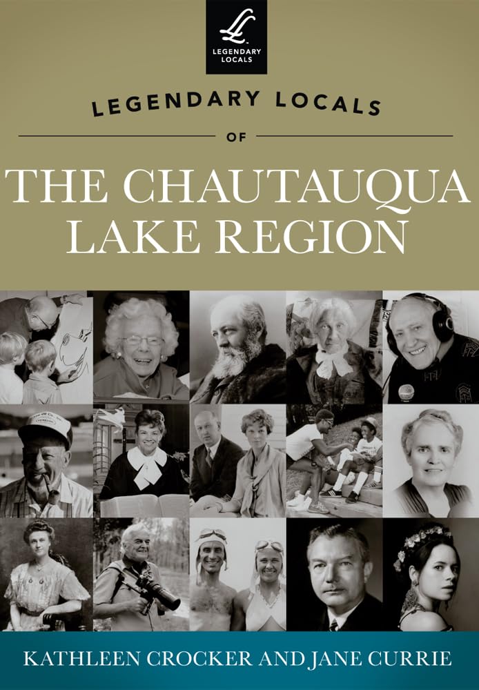 Legendary Locals of the Chautauqua Lake Region,Used