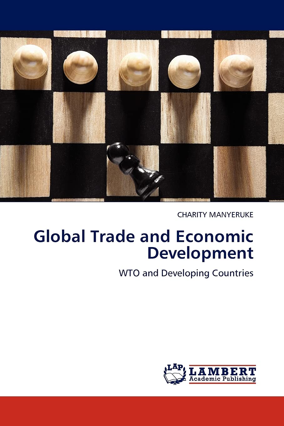 Global Trade and Economic Development: WTO and Developing Countries,Used