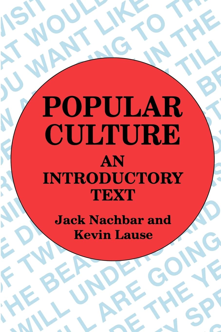 Popular Culture: An Introductory Text,Used