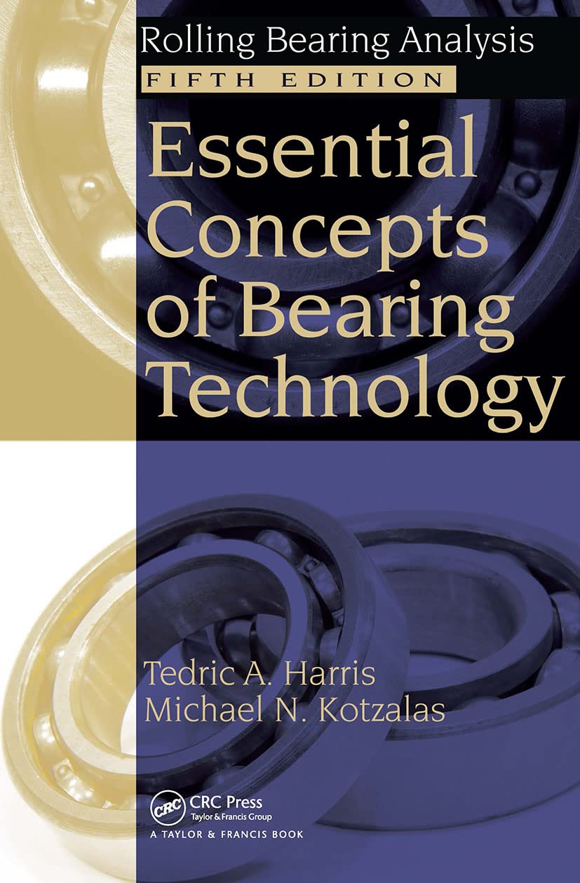 Essential Concepts of Bearing Technology (Rolling Bearing Analysis, Fifth Edtion),Used