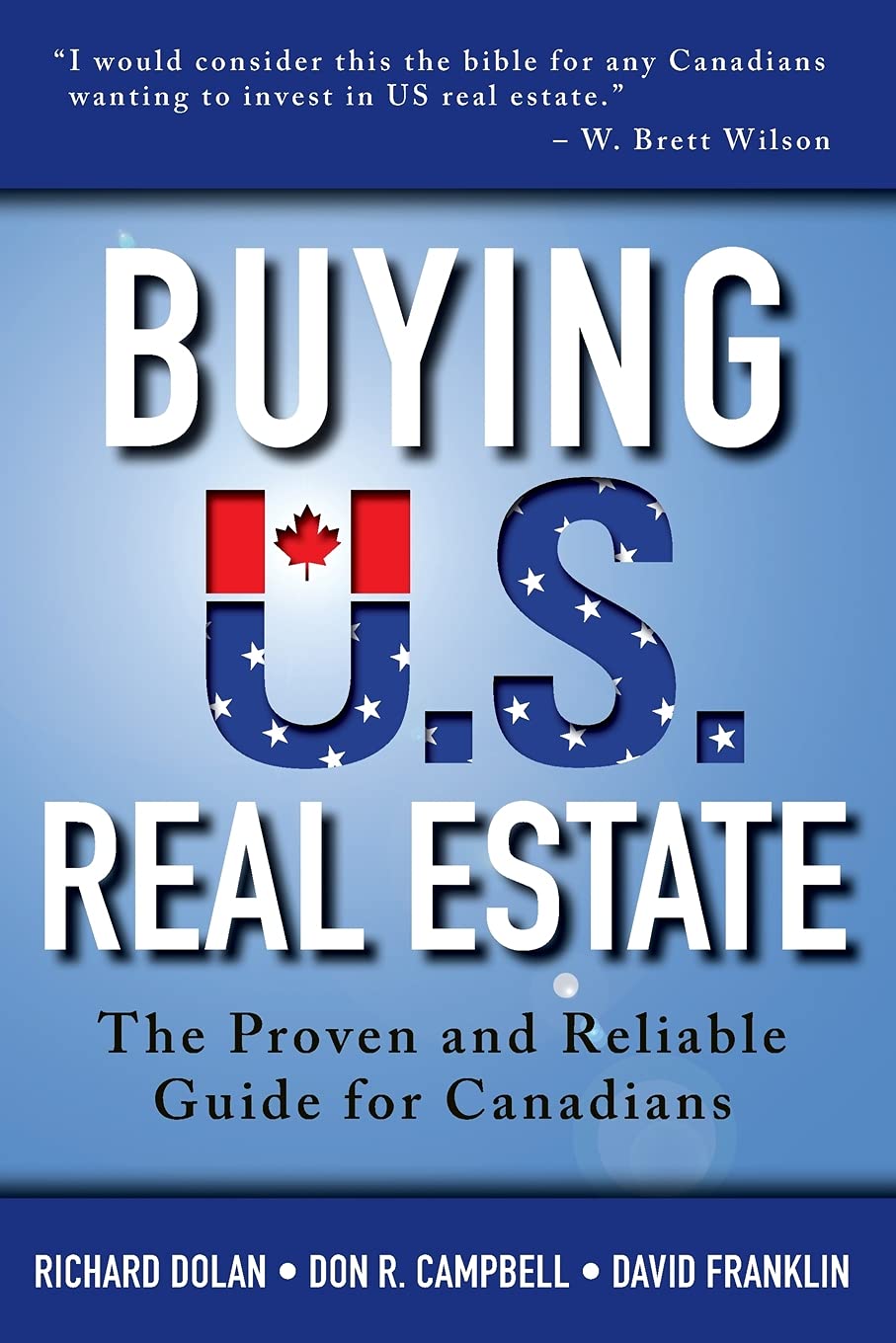 Buying U.S. Real Estate: The Proven And Reliable Guide For Canadians,Used