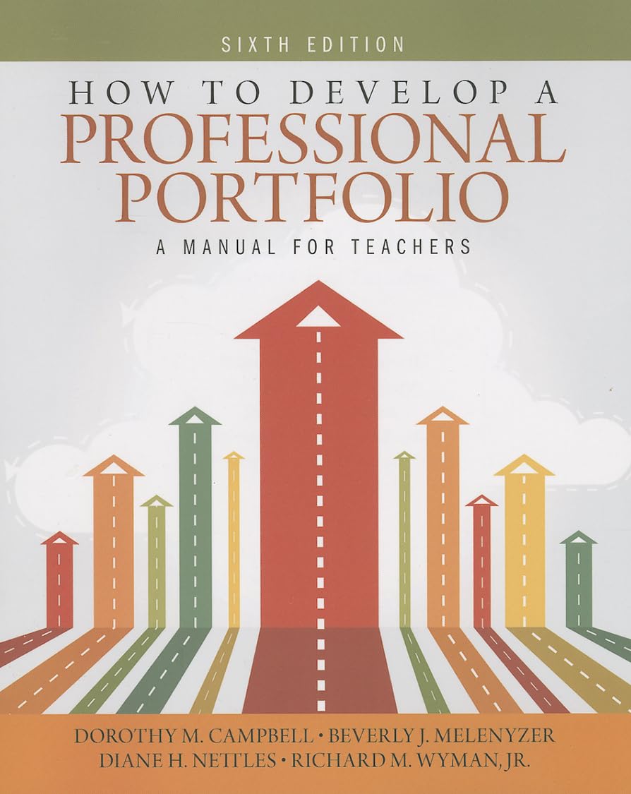 How to Develop a Professional Portfolio: A Manual for Teachers,New