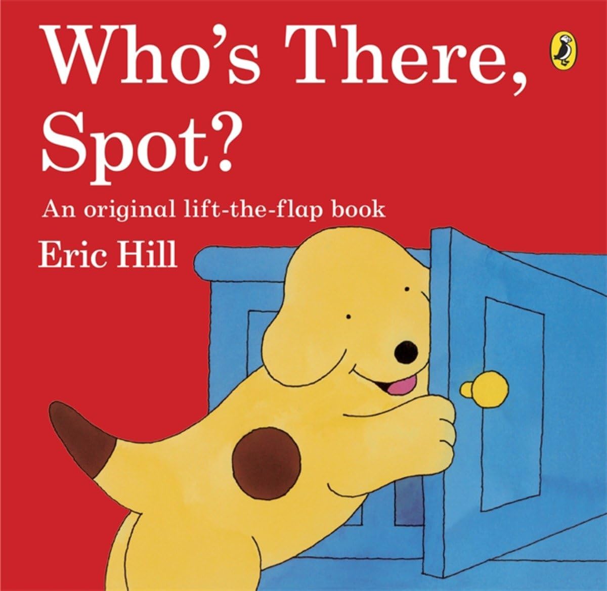 Who's There Spot? Lift the Flap Book,Used
